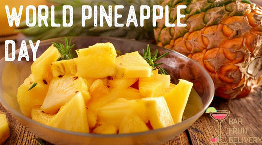 World Pineapple Day 2025 - Bar Fruit Delivery