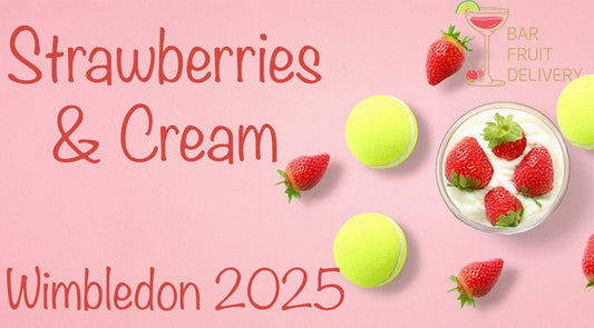 Everything you need to know about Strawberries and Cream - Wimbledon 2025 - Bar Fruit Delivery